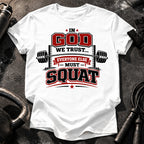 In God We Trust Squat T-Shirt