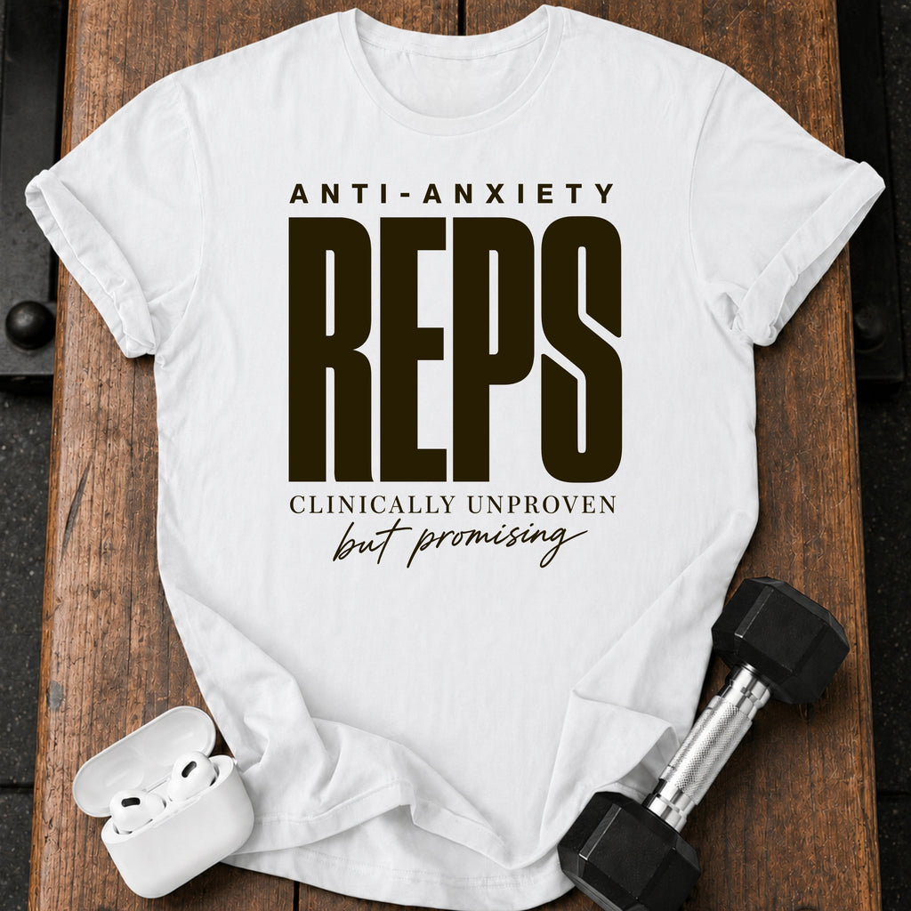 Anti-Anxiety Reps T-Shirt