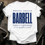 Mental Health Barbell T-Shirt