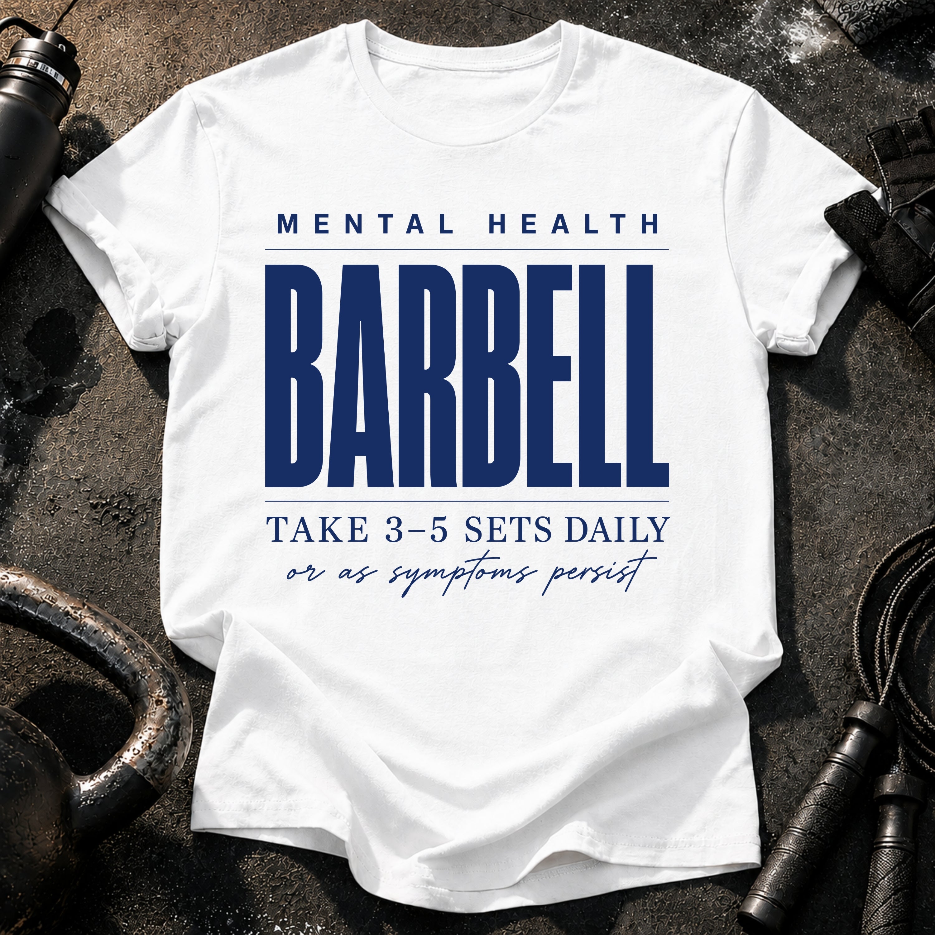 Mental Health Barbell T-Shirt