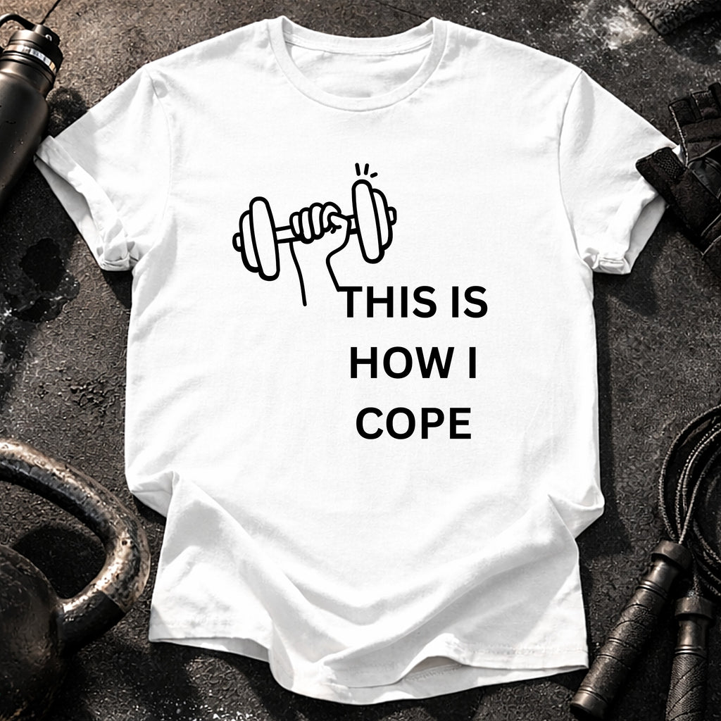This Is How I Cope T-Shirt