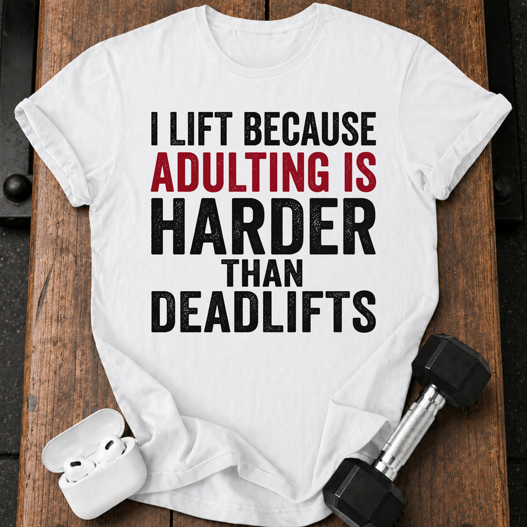 Adulting Hits Hard T-Shirt