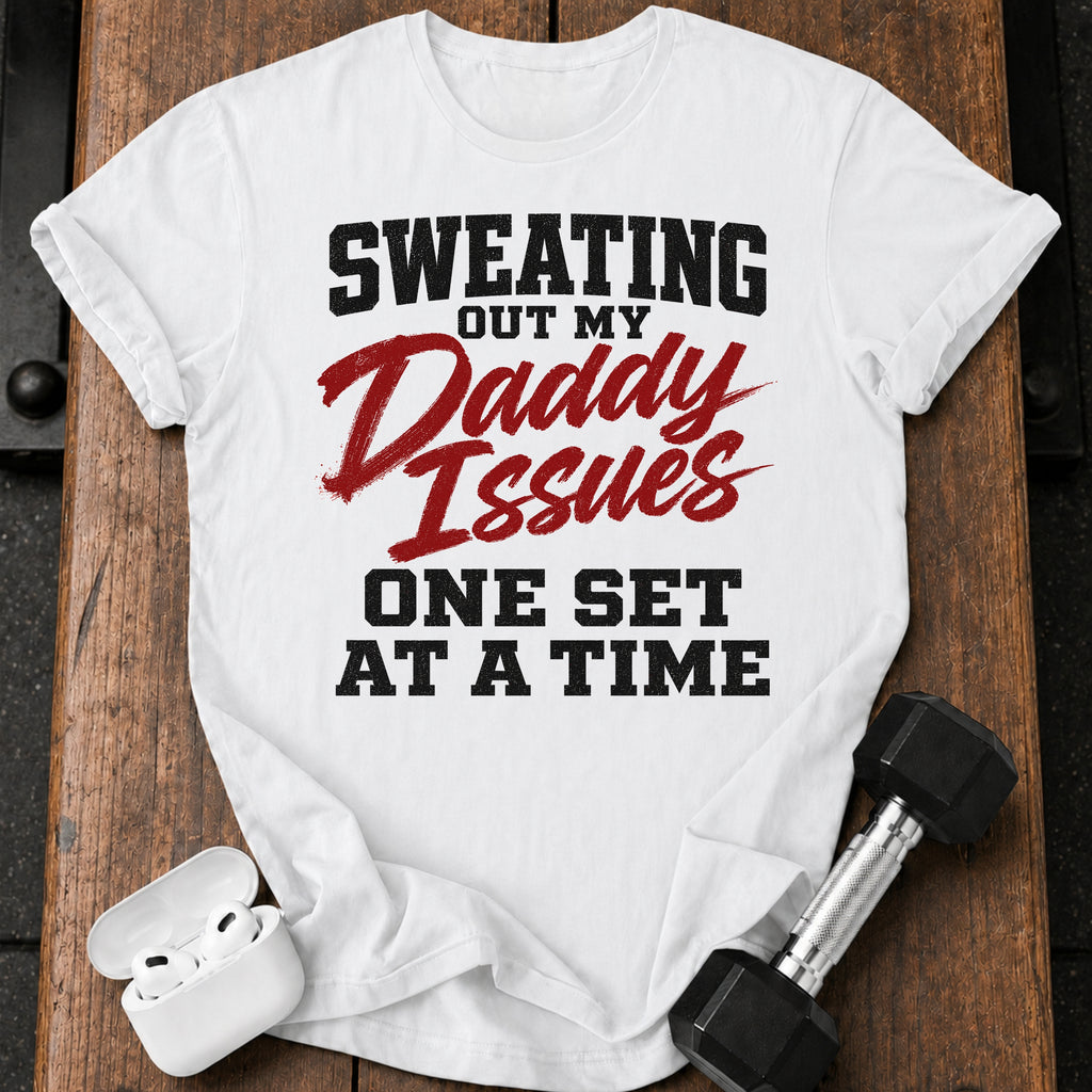 Sweating Daddy Issues T-Shirt