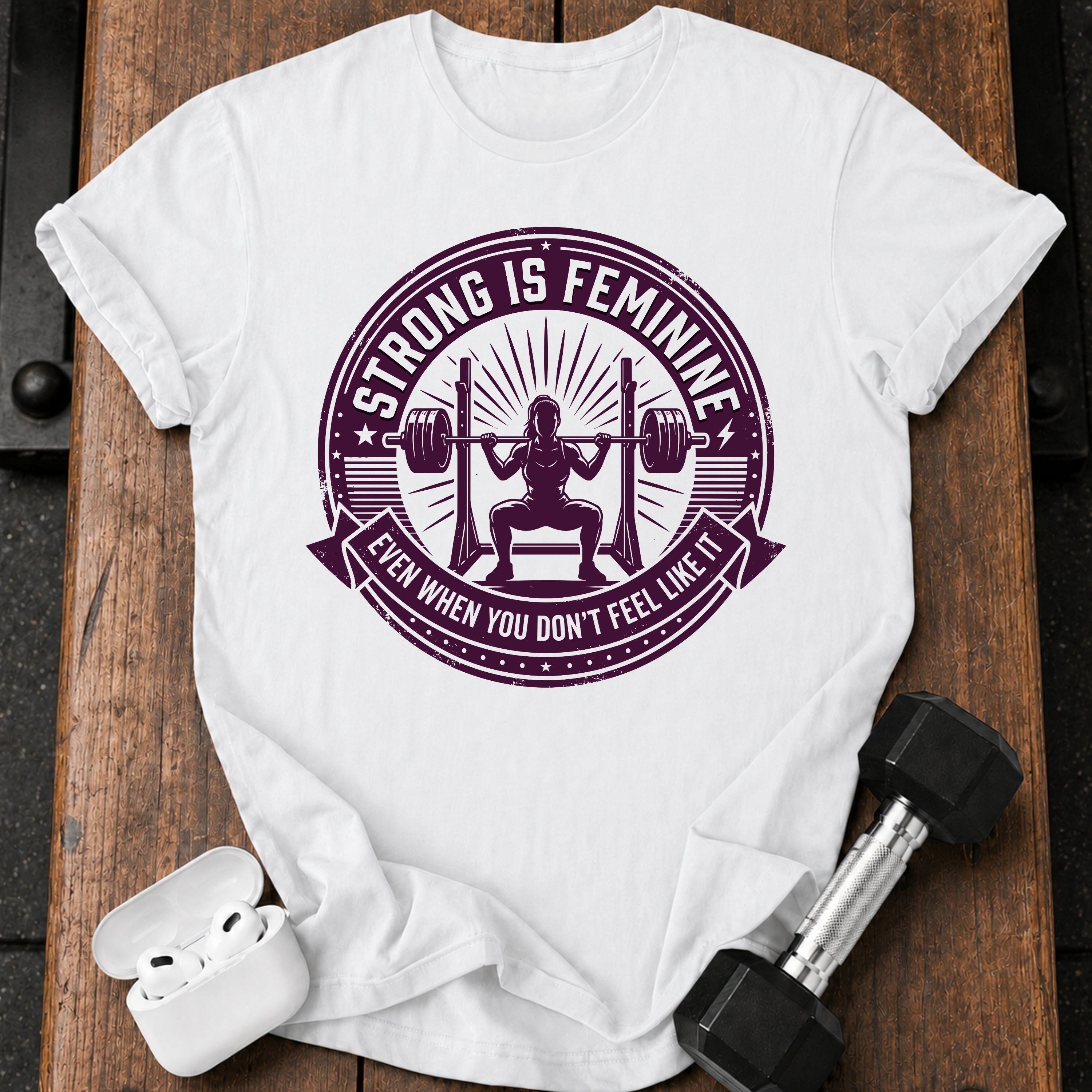 Strong Is Feminine Workout T-Shirt