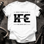Iron Fitness No Days T-Shirt