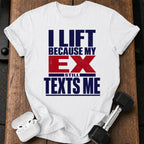 Ex Texts Me T-Shirt