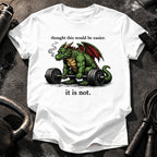 It Is Not Easy T-Shirt