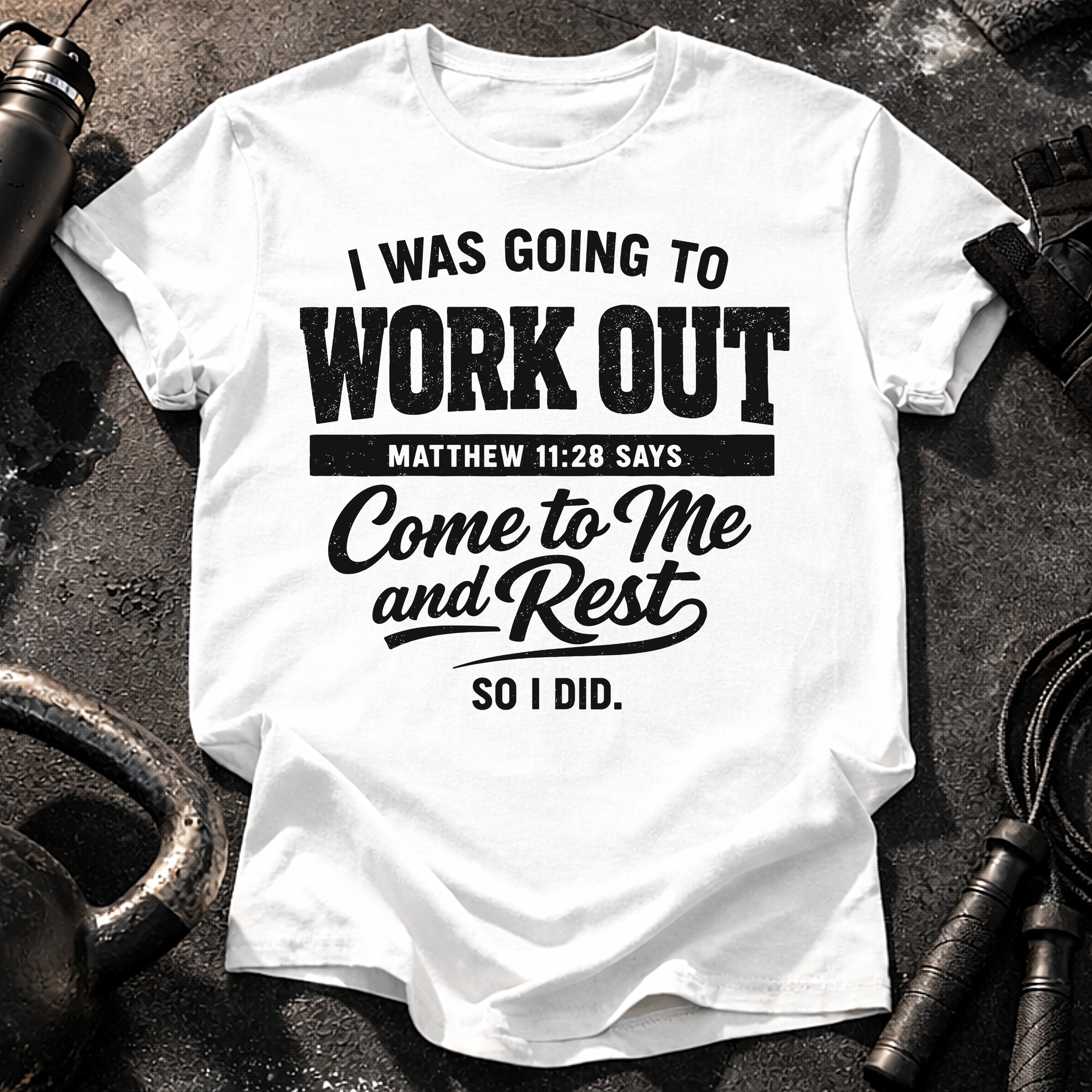Workout Then Rest T-Shirt