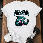 Lift Like Predator T-Shirt