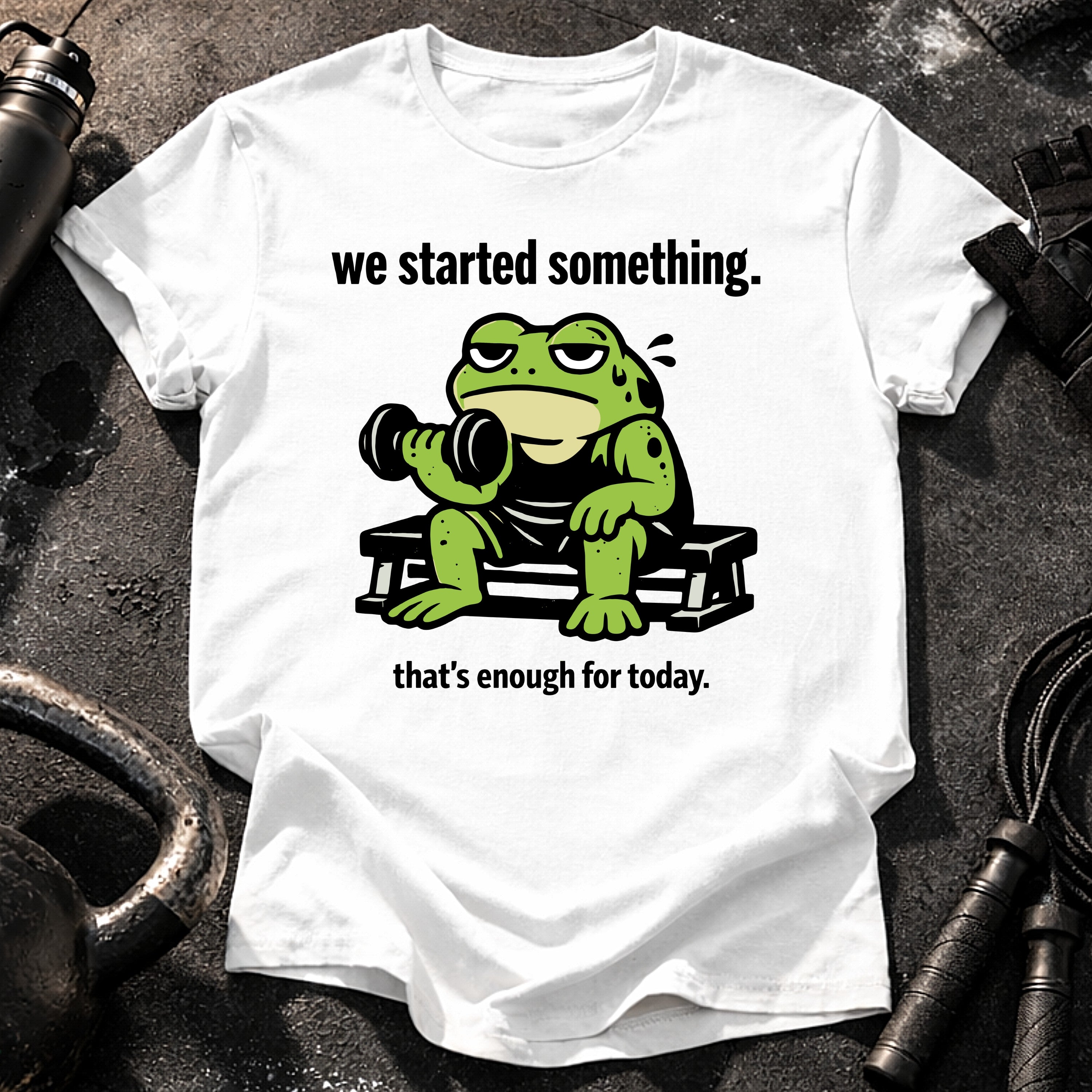 We Started Something T-Shirt
