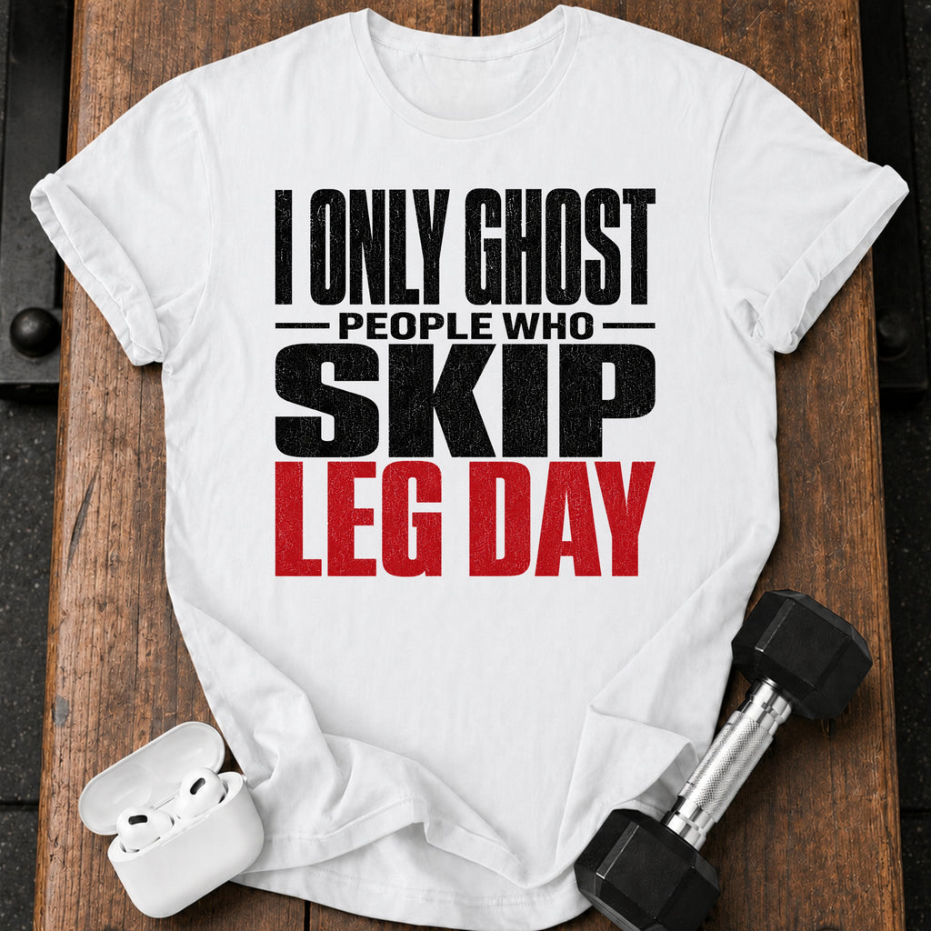 Ghost Leg Day Skippers T-Shirt