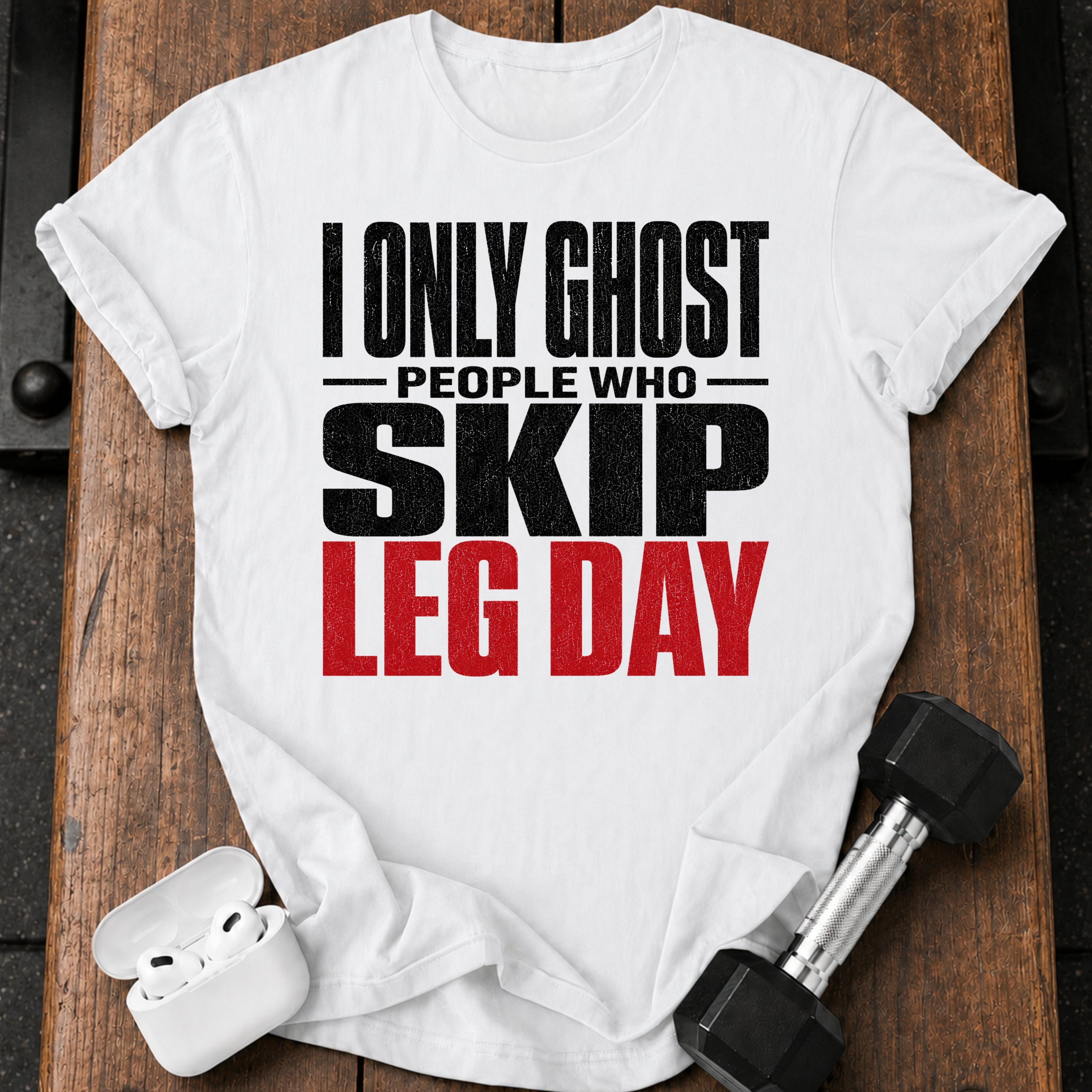 Ghost Leg Day Skippers T-Shirt