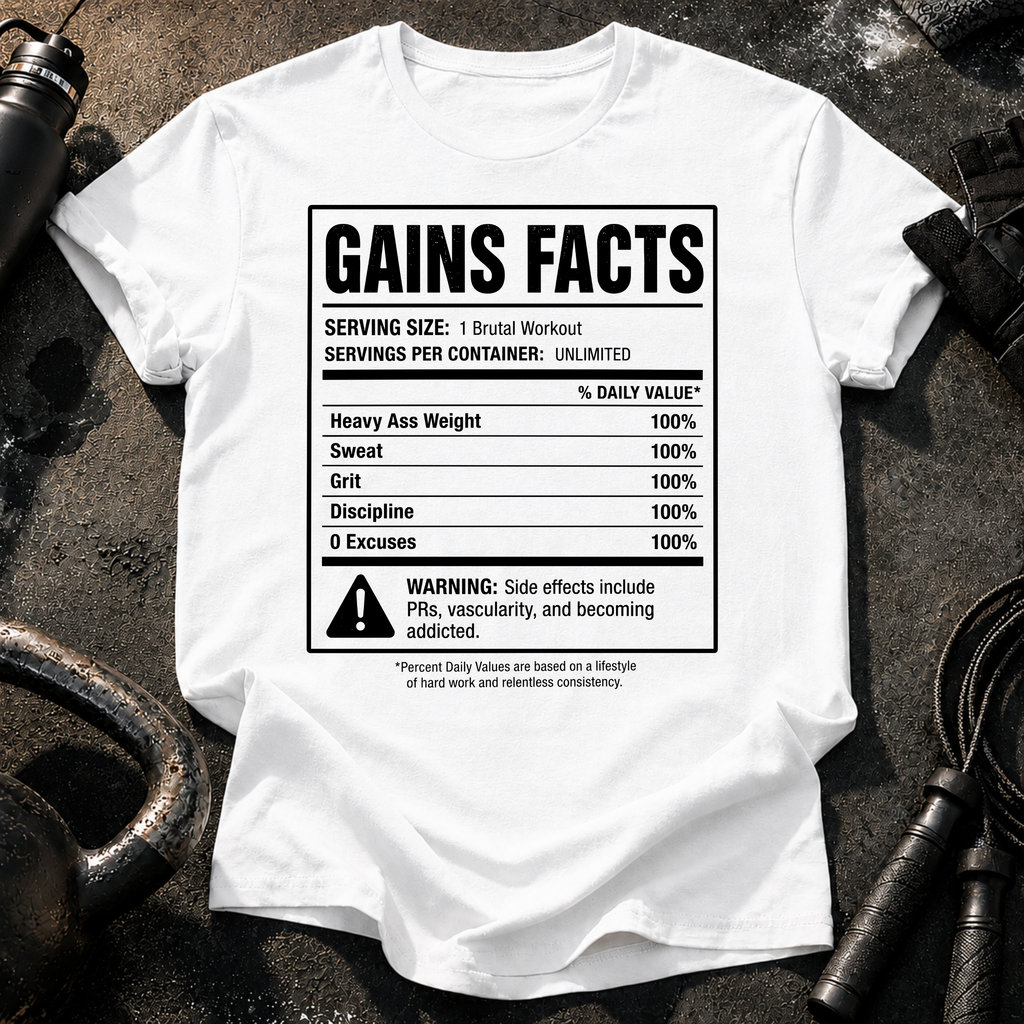 Gains Facts T-Shirt