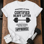 Certified Heavy Lifter T-Shirt