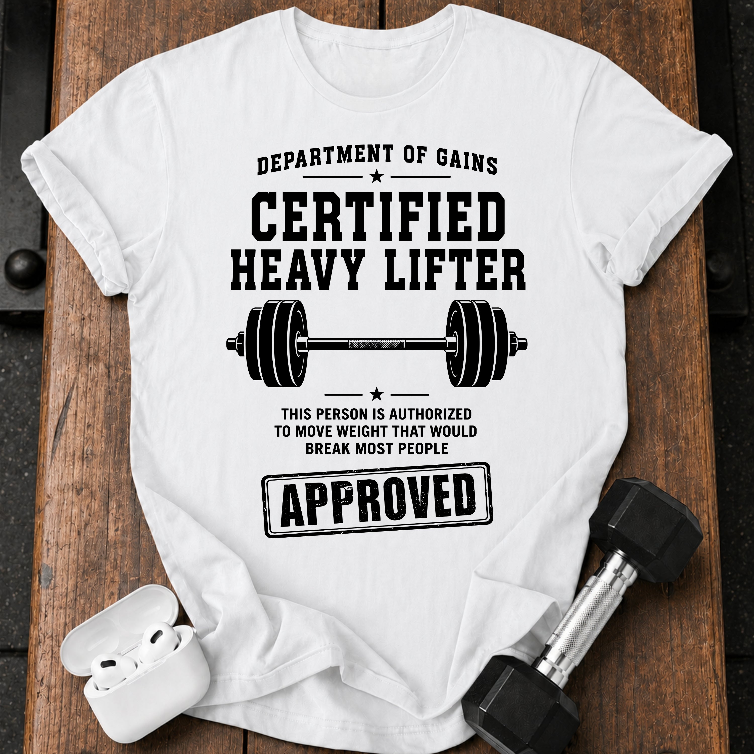 Certified Heavy Lifter T-Shirt