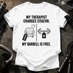 Therapist Vs Barbell T-Shirt