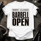Therapist Closed Barbell Open T-Shirt