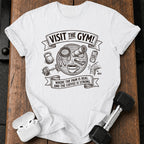 Visit The Gym T-Shirt