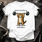 Still Did It T-Shirt