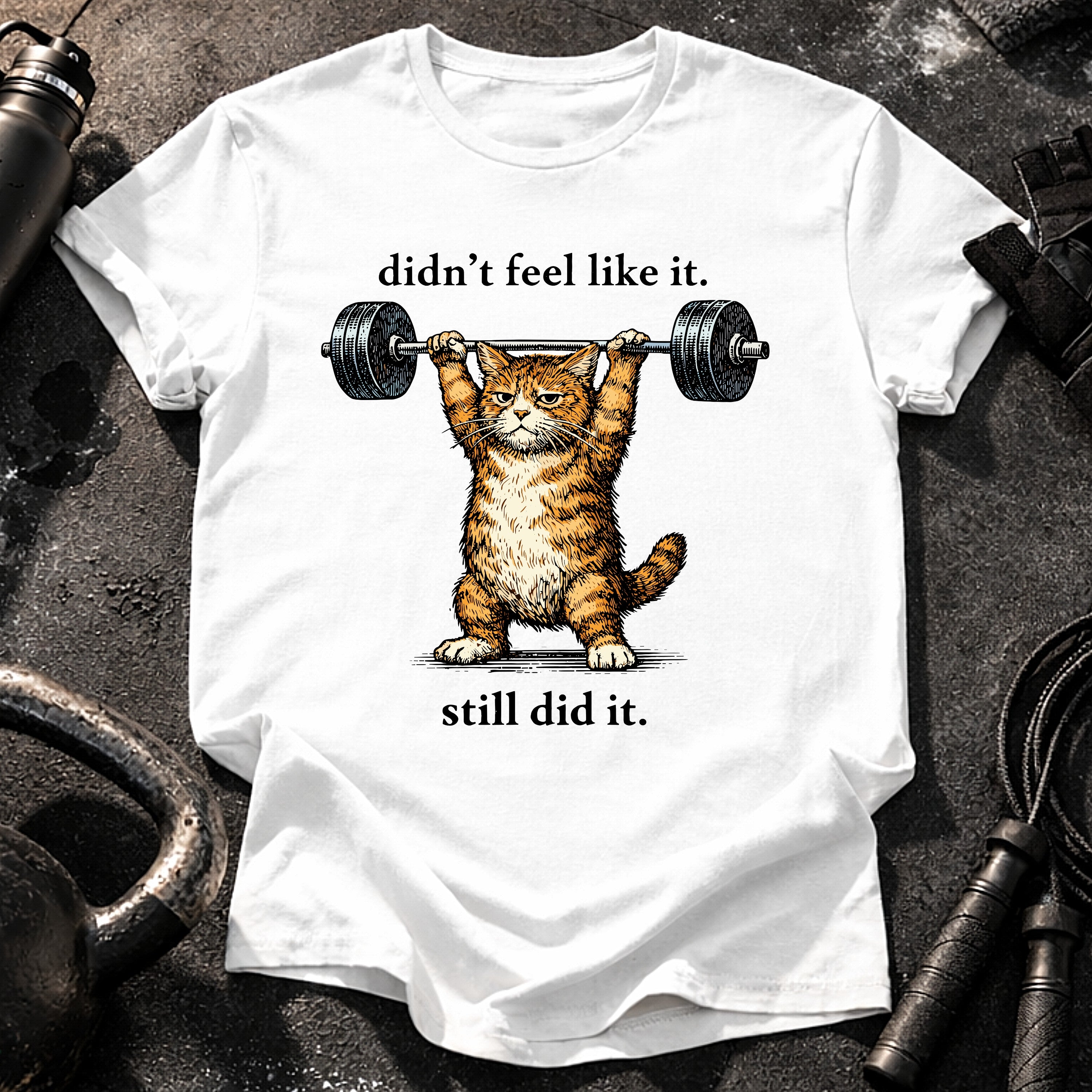 Still Did It T-Shirt