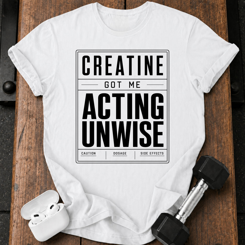 Creatine Warning T-Shirt