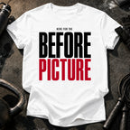 Here For Before T-Shirt