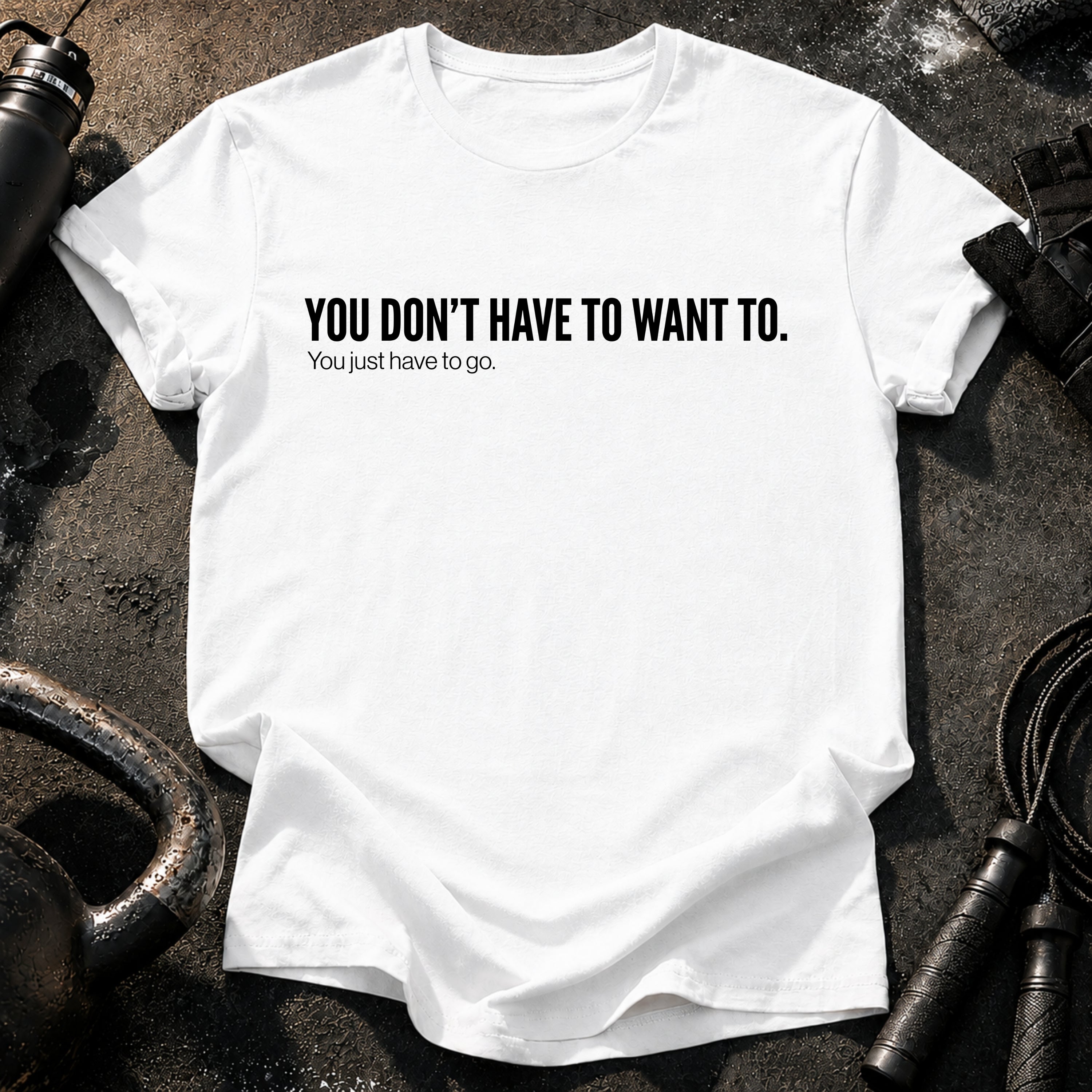 Didn't Have To T-Shirt