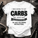 Cut Carbs Not Today T-Shirt
