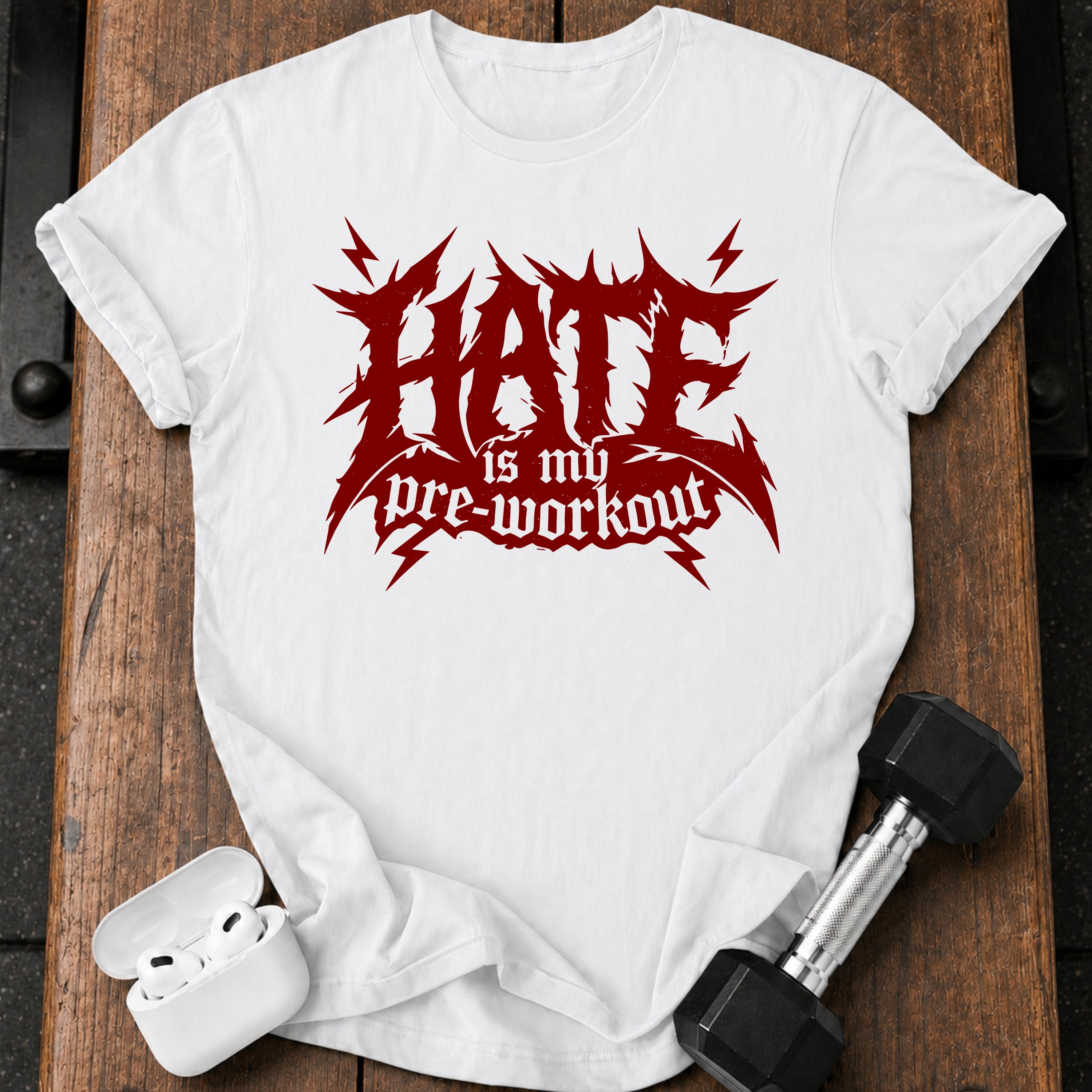 Hate Is My Preworkout T-Shirt