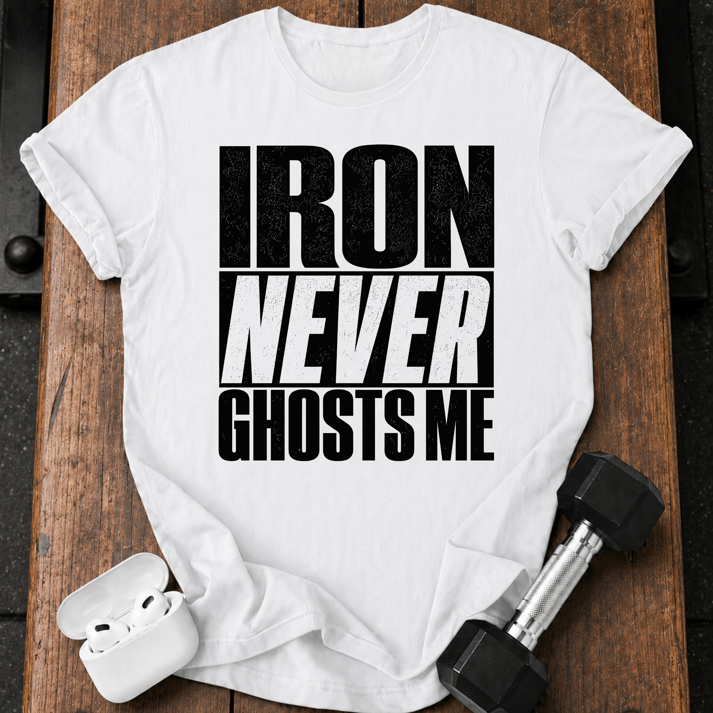 Iron Never Ghosts T-Shirt