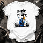 Magic Would Be Easier T-Shirt