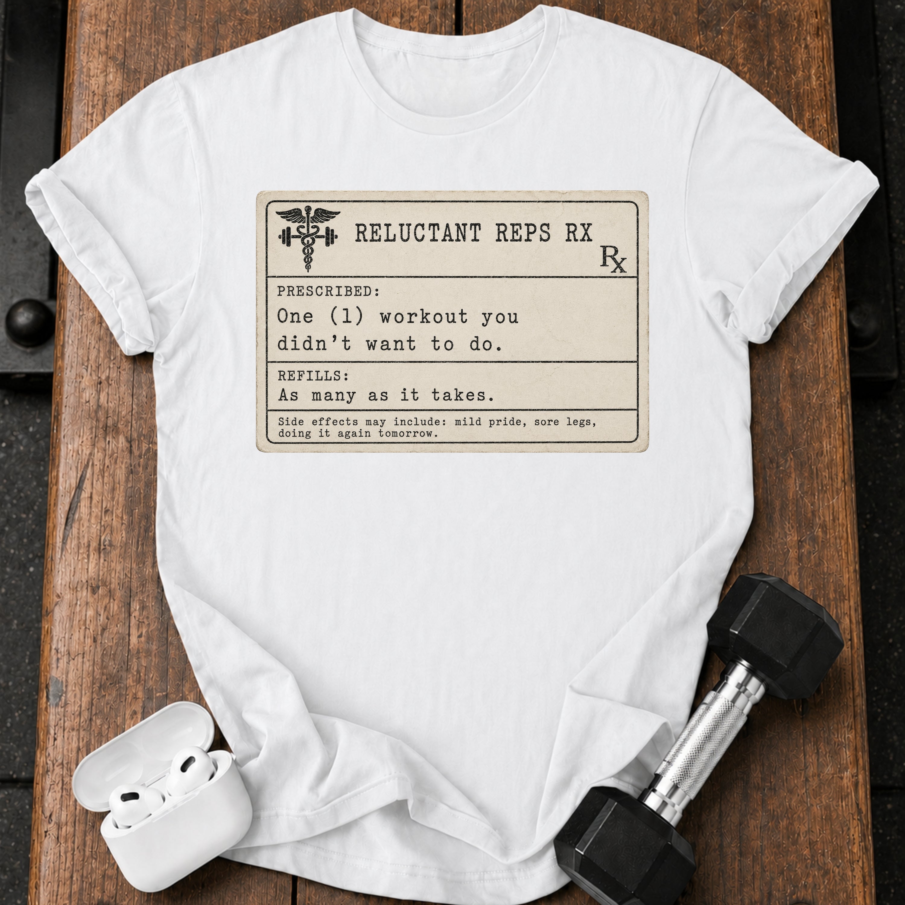 Prescription Workout T-Shirt