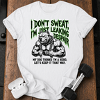 I Don’t Sweat T-Shirt