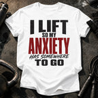 Anxiety Has Somewhere T-Shirt