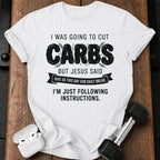 Cut Carbs Not Today T-Shirt