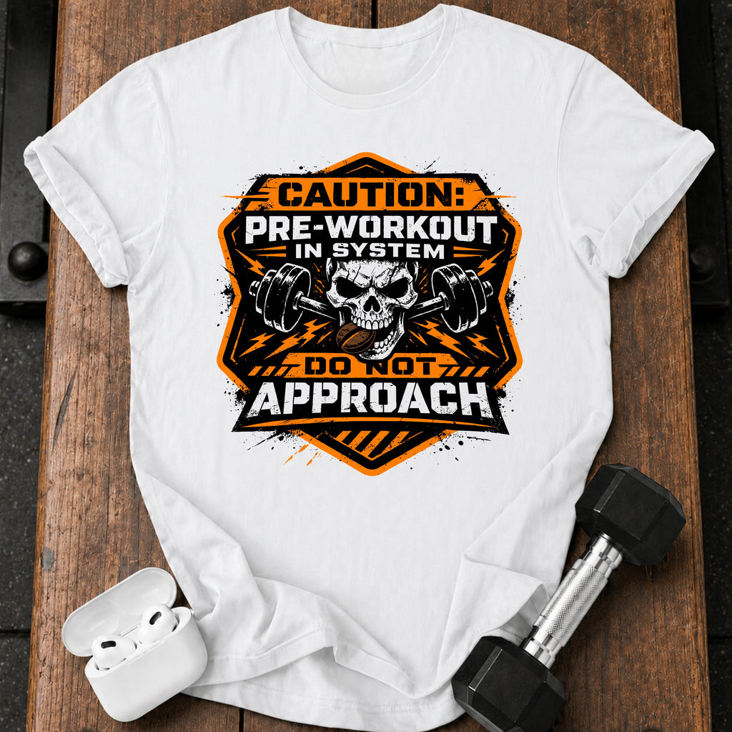 Pre Workout Warning T-Shirt