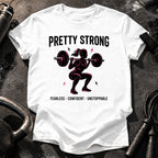 Pretty Strong T-Shirt