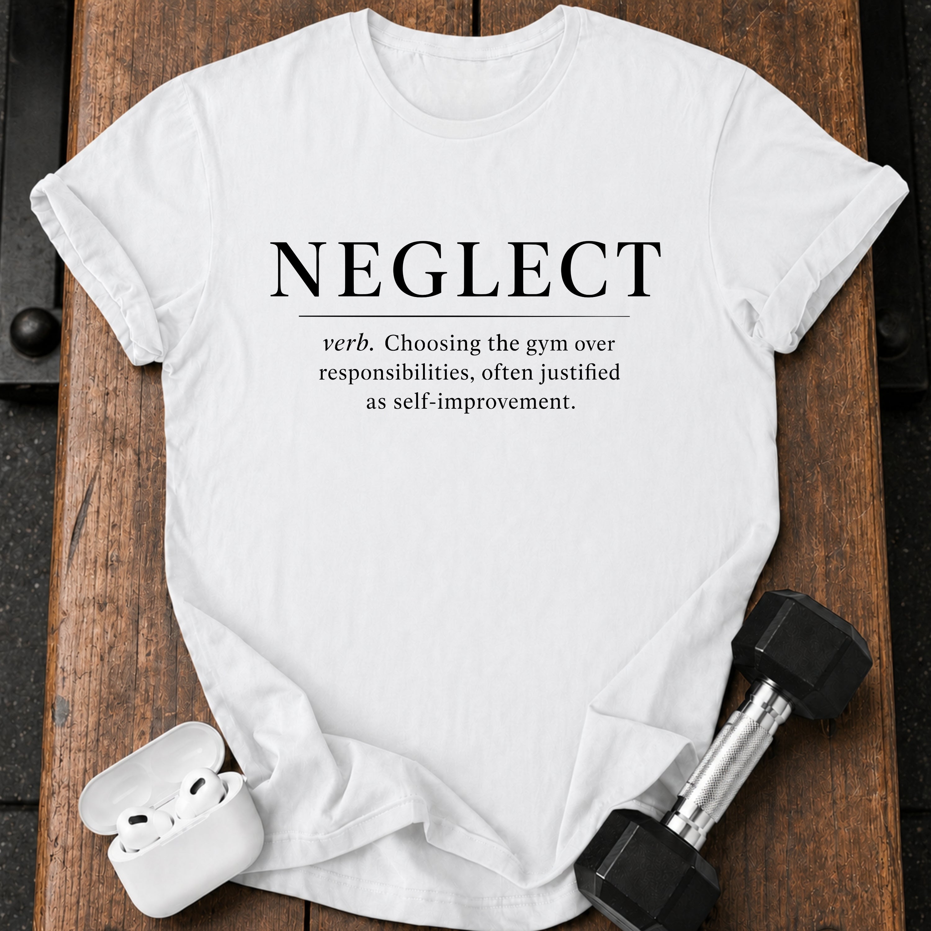 Neglect Definition T-Shirt