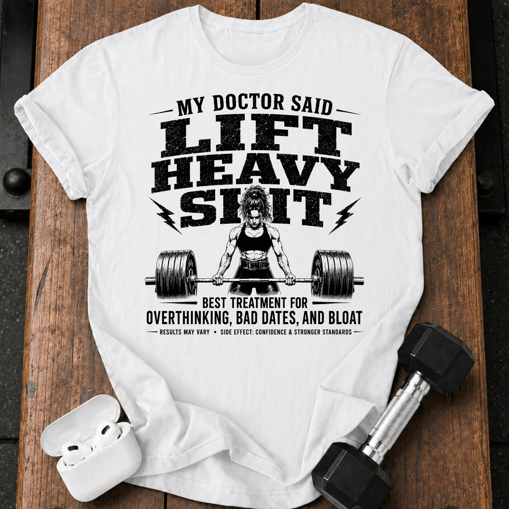Women's My Doctor Said T-Shirt