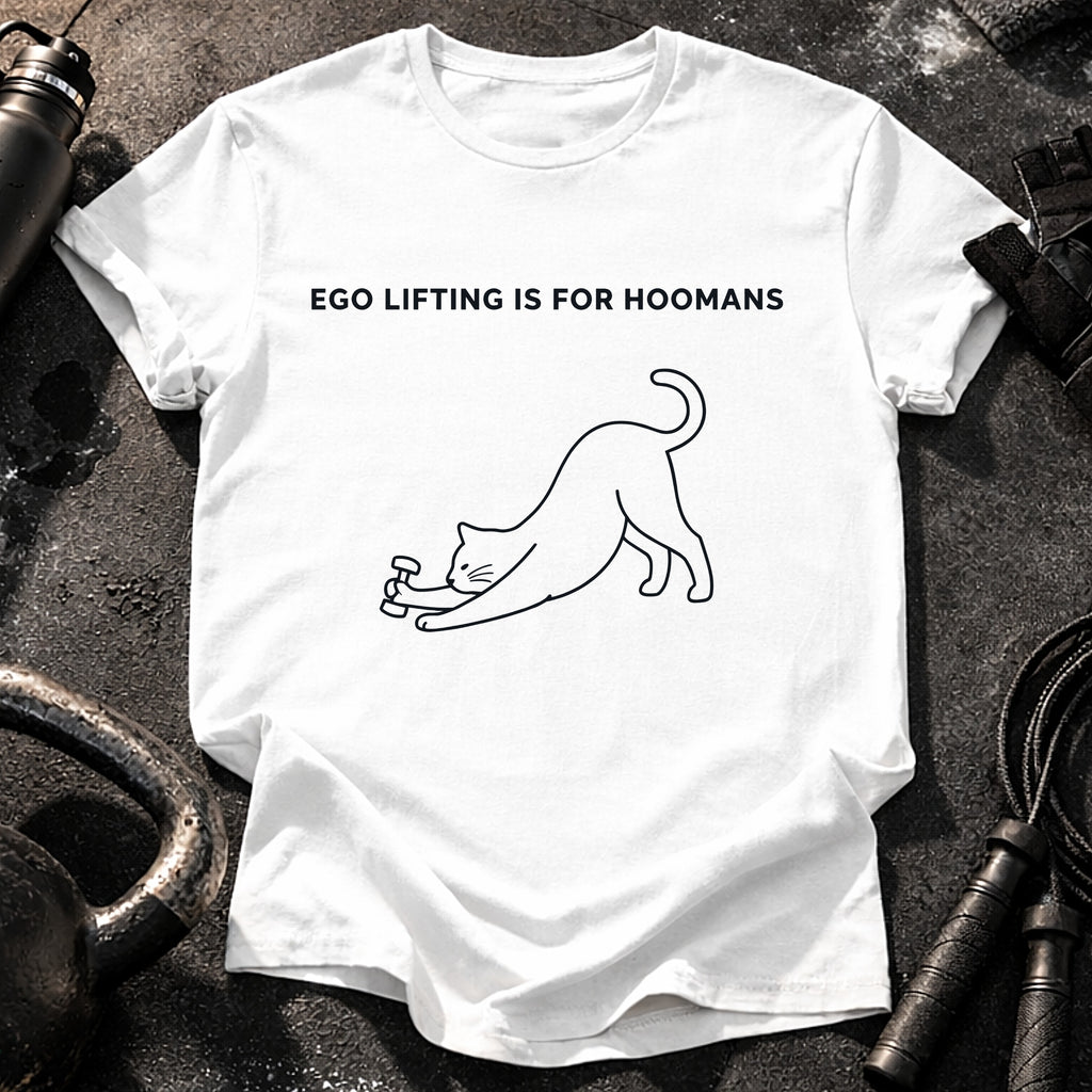 Hoomans Ego Lifting T-Shirt