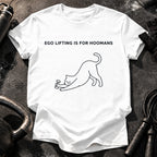 Hoomans Ego Lifting T-Shirt