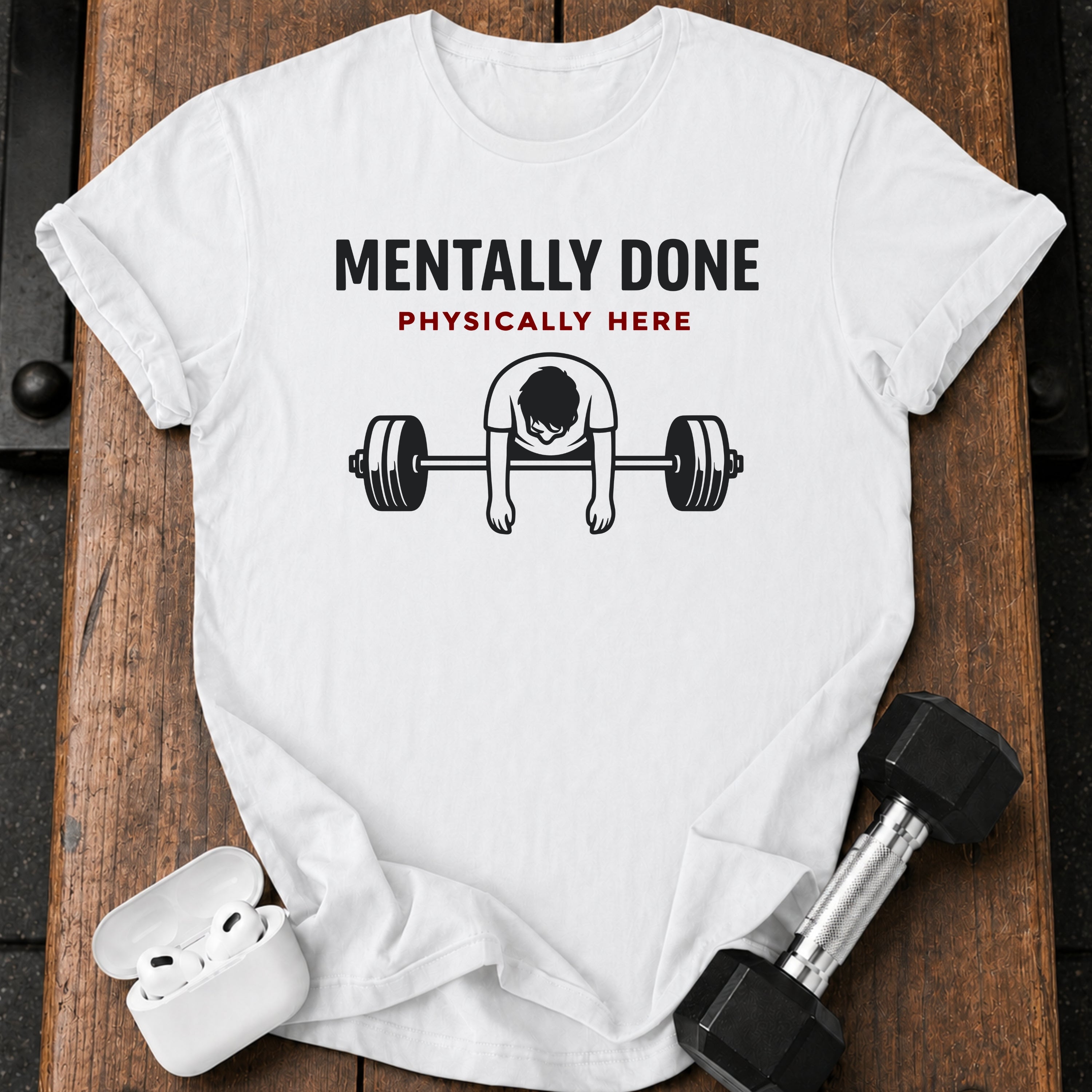 Men's Mentally Done T-Shirt