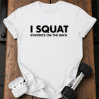 I Squat Funny T-Shirt