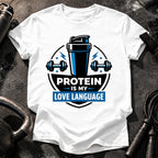 Protein Love Language T-Shirt