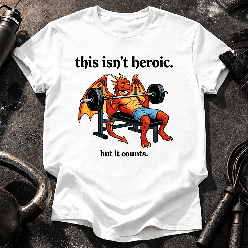 This Isn’t Heroic T-Shirt