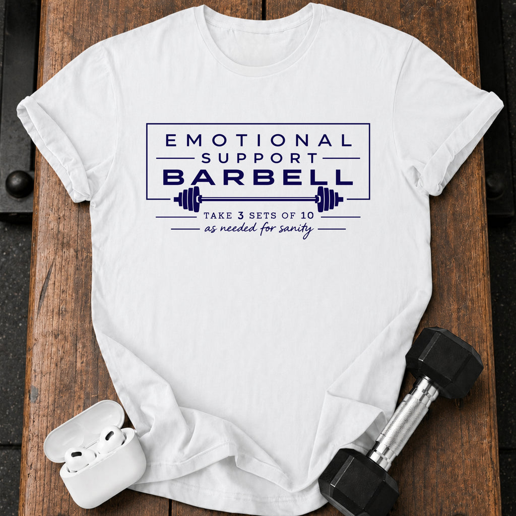 Emotional Support Barbell T-Shirt