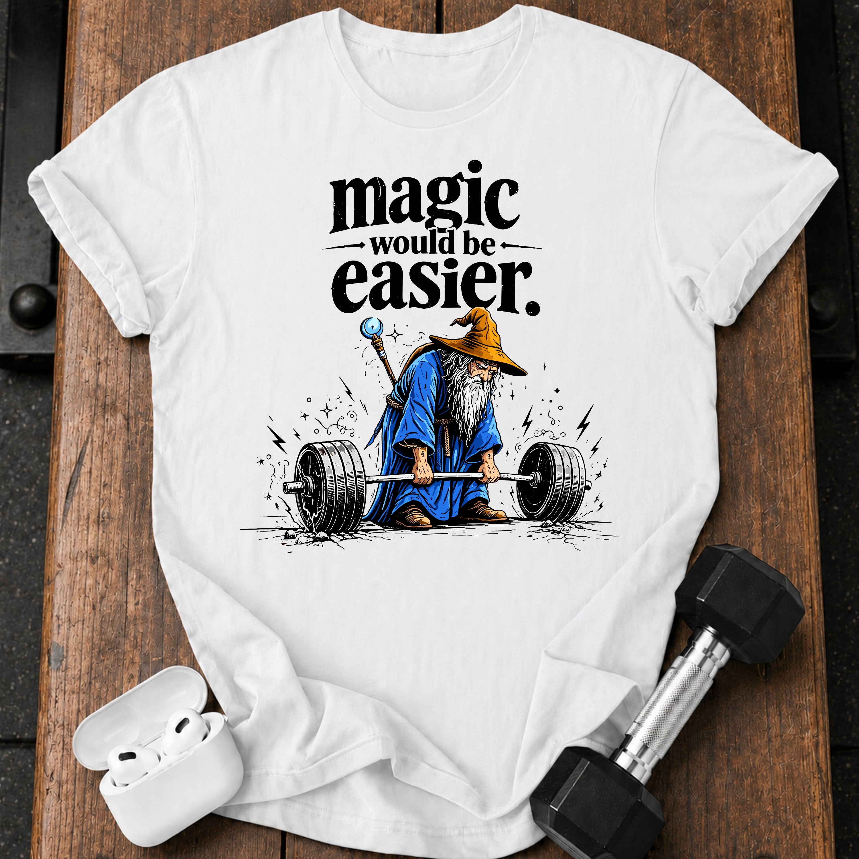Magic Would Be Easier T-Shirt