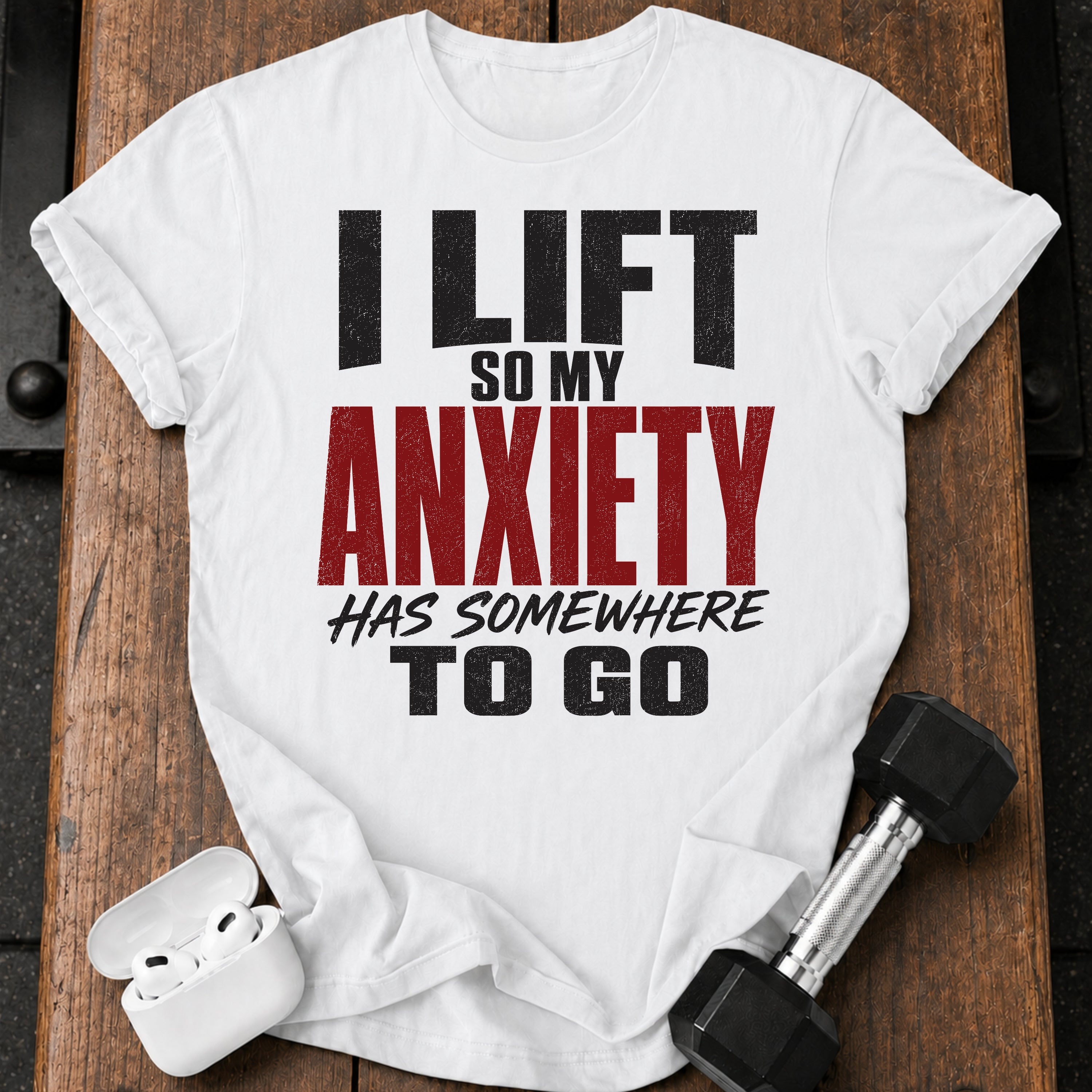 Anxiety Has Somewhere T-Shirt
