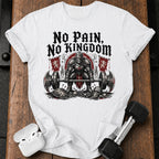 No Pain No Kingdom T-Shirt