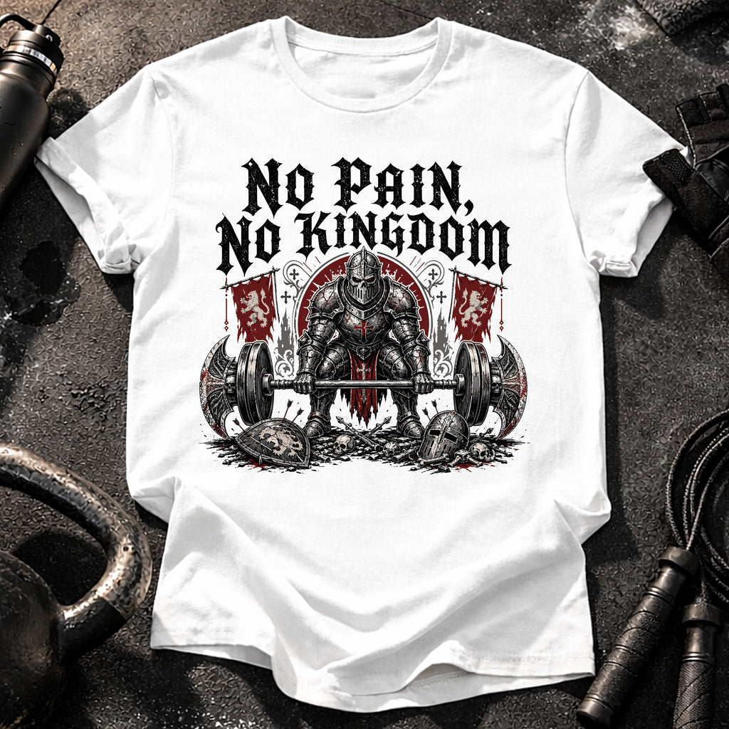 No Pain No Kingdom T-Shirt